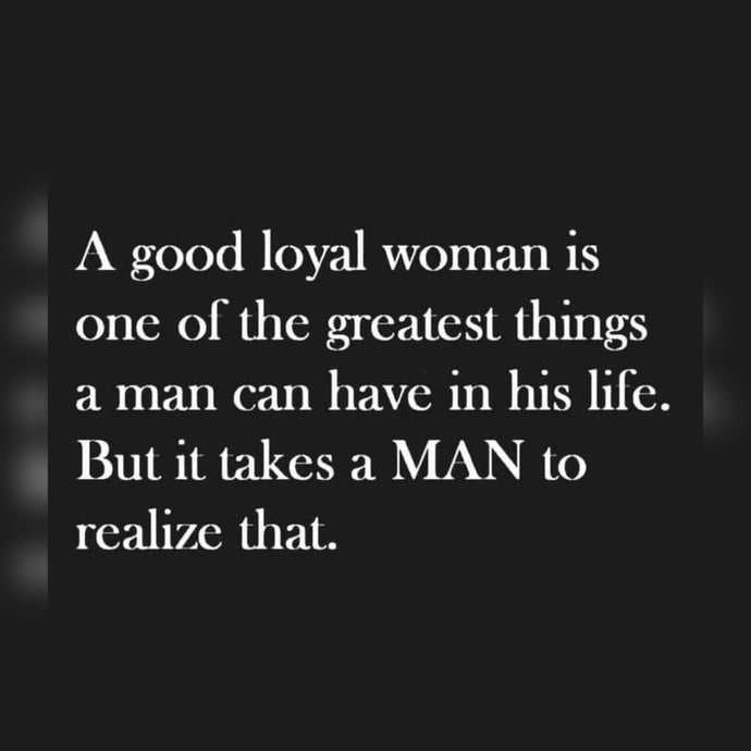 Recognizing A Good Woman 🌍