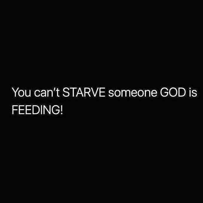 You Can't Starve Someone ⚡️