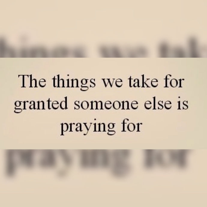 Take For Granted 🙏🏾