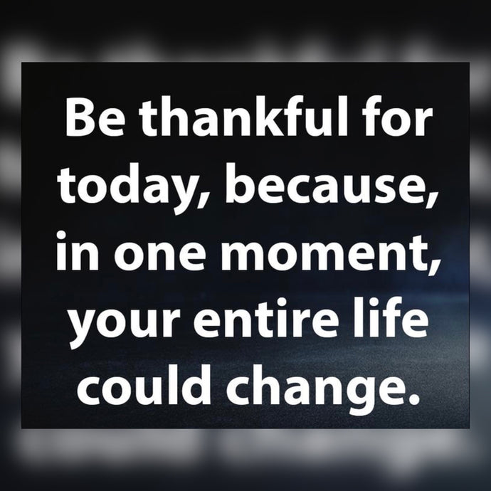 Thankful For Today ⚡️