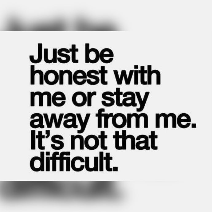 Be Honest With Me ⚡️