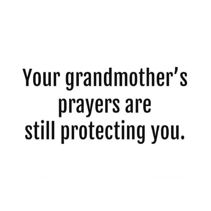 Your Grandmother's Prayers ⚡️