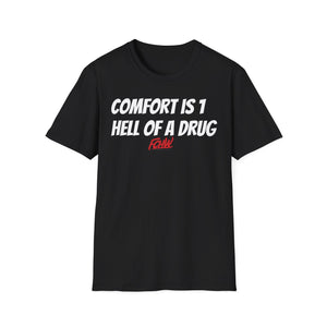 Comfort Is 1 Hell of A Drug |FCHW