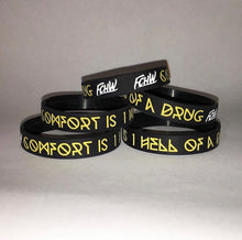 Load image into Gallery viewer, &quot;Comfort Is One Hell of A Drug&quot; Exclusive FCHW Wristband